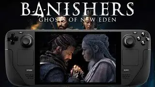 Banishers: Ghosts of New Eden | Steam Deck