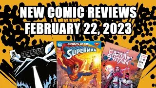 Superman, Captain Britain And More: Comic Book Reviews for February 15 2023