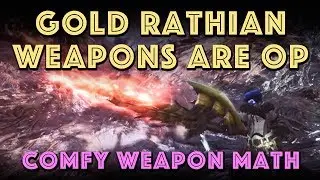 Gold Rathian Weapons are OP! Comfy Weapon Math MHW Iceborne