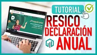 ✔️ DECLARACIÓN ANUAL DE RESICO 2023 Régimen Simplificado de Confianza IMPUESTOS con 