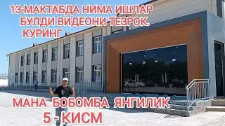 БОМБА ЯНГИЛИК 13-МАКТАБДА