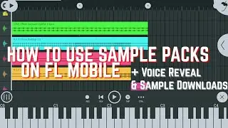 HOW TO USE SAMPLE PACKS ON FL STUDIO MOBILE // VOICE REVEAL!!