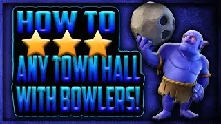 How To 3 Star Any Base With Bowlers | How to Use Bowlers | BoWitch | BoHo | Clash of Clans