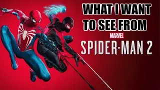 The things i want to see in Spider Man 2