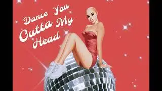 Dance You Outta My Head - Cat Janice (official song)