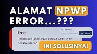 Cara Mengatasi Data Geometris NPWP Error Saat Mendaftar | Alamat NPWP Tidak Ditemukan (Terbaru 2026)