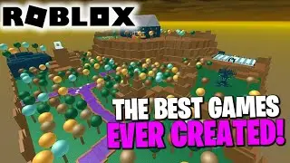 The BEST GAMES EVER CREATED In Roblox!