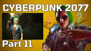CYBERPUNK 2077  ПОЛНОЕ ПРОХОЖДЕНИЕ - ИГРАЮ В 2024 Часть 11 - Звуки Музыки, Укрощение Васелиска