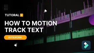 How To Motion Track Text Using Filmora