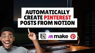Automatically Create Pinterest Posts from Notion
