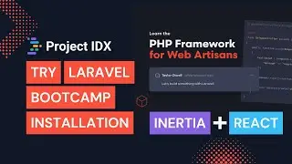 Try Laravel Bootcamp (Inertia + React) on Project IDX: Installation