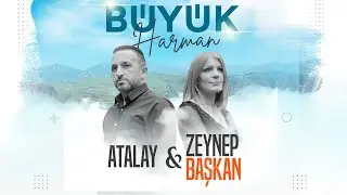 Atalay feat Zeynep Başkan - Büyükharman