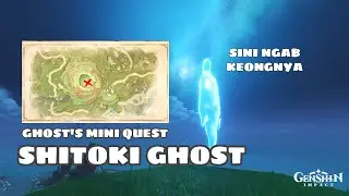 Ghost's Mini Quest - Shitoki Ghost Tsurumi Island Genshin Impact