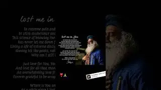 Lost me in you  #sadhguru #love #grateful #health #allopathy Ayurveda