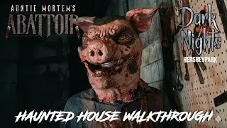Hersheypark Dark Nights 2024 AUNTIE MORTEM'S ABATTOIR Haunted House Walkthrough POV