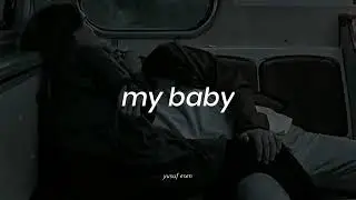 xoxo-my baby [slowed+reverb]