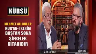 Mehmet Ali Bulut; Kur'an ı Kerim baştan sona şifreler kitabıdır