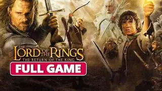 The Lord Of The Rings: Return Of the King | Full Gameplay Walkthrough | No Commentary