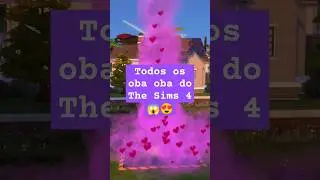TODOS OS OBA OBA DO THE SIMS 4 😱😍 