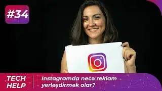 Instagramda necə reklam yerləşdirmək olar? | Tech-Help #34