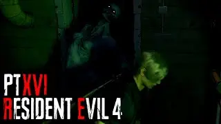 Resident Evil 4 (2023) HARDCORE Playthrough PT 16: Return Of The Regenoradors...