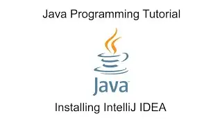 How to Install IntelliJ IDEA 2019