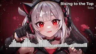 Nightcore - Rising to the Top