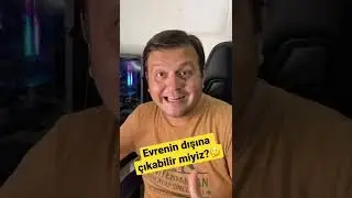 Evrenin Dışında Ne Var?