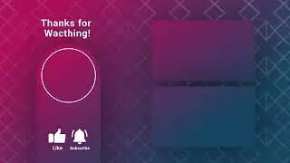 Free Outro Template for Youtube Video / Endscreen