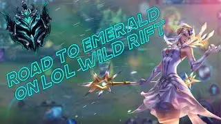 ROAD TO EMERALD ON LOL WILD RIFT