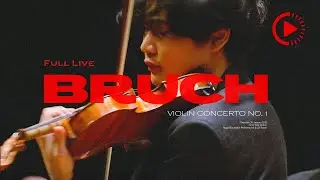 양인모 (Inmo Yang) |🎥 BRUCH VIOLIN CONCERTO NO. 1 (Full Live Performance)