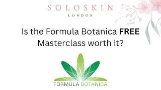 Formula Botanica FREE Masterclass IS IT WORTH IT?