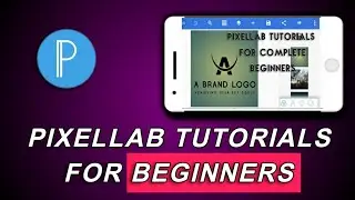 How to Use Pixellab App For Beginners in 2023 (Pixellab Tutorial)