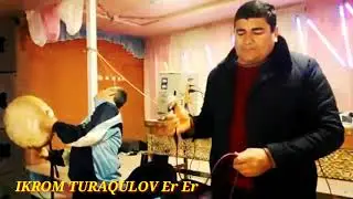 Ёр Ёр Икром Туракулов 2021