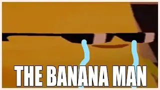 The Banana Man