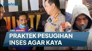 Awal Mula Ayah Inses dengan Putri Kandung di Banyumas Bertemu Guru Spiritual