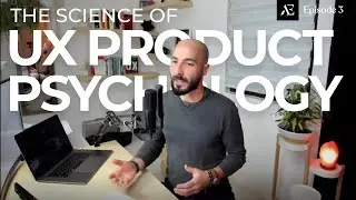 The Science of UX Product Psychology, Best Practices & Principles to Build Better Products