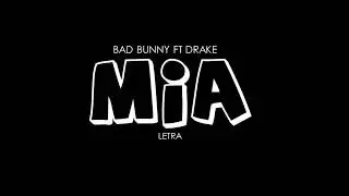 Bad Bunny feat. Drake - Mia ( Letra )