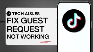 How to Fix TikTok Guest Request Not Working — Solve TikTok Live Guest Request Problem in Minutes!