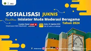 🔴 [LIVE] SOSIALISASI JUKNIS PEMILIHA INISIATOR MUDA MOEDERASI BERAGAMA TAHAUN 2024