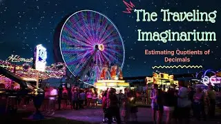 ESTIMATING QUOTIENTS of DECIMALS  |  TEKS 5.3A  |  The Traveling Imaginarium