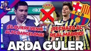 💣¡BOMBAZO!💣ARDA GÚLER RECHAZO AL REAL MADRID PARA IR AL FC BARCELONA