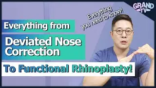 [Grand Plastic Surgery]Everything From Deviated Nose Correction To Functional Rhinoplasty!