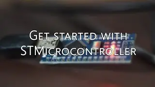 Get Started with (china) ST Microcontroller | STM 8-Bit Processor