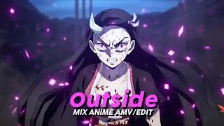 Outside - Anime Mix [ AMV/Edit ]