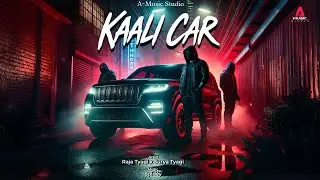 KAALI CAR (Official Lyrical Video) | Tyagi Song | Raja Tyagi x Surya Tyagi | Prod. Spidey |