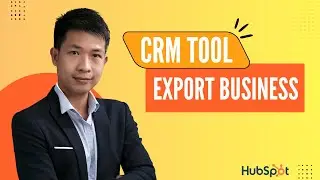 Best CRM Tool for Export Business 2025? HubSpot Tutorial Reveals All