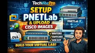 How to Install PNETLab & Add Cisco Router/Switch Images | Complete Step‑by‑Step Guide