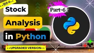 Stock Market analysis using Python in Hindi | Upgraded Version, Part - 6 #moneyinvesttalk