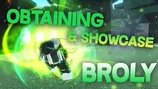 [AUT] Obtaining & Showcase Broly in 1 video